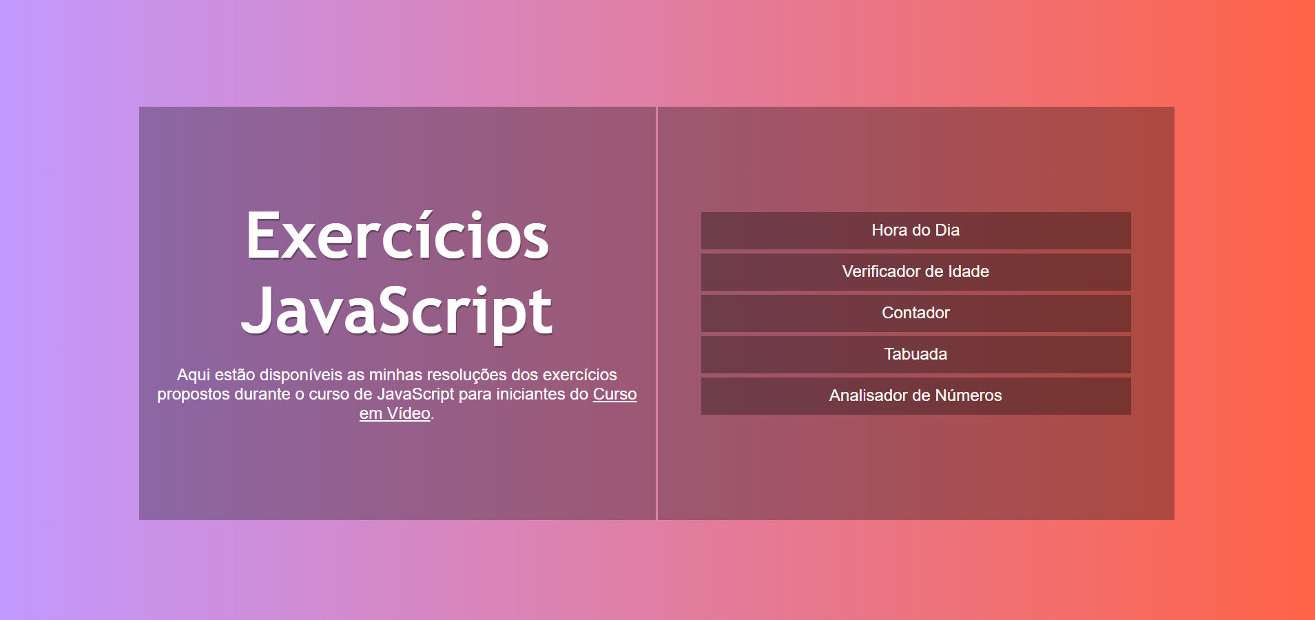 Print da homepage do site. Uma tela com um degradê rosa e roxo escrito exercícios javascript e um menu.